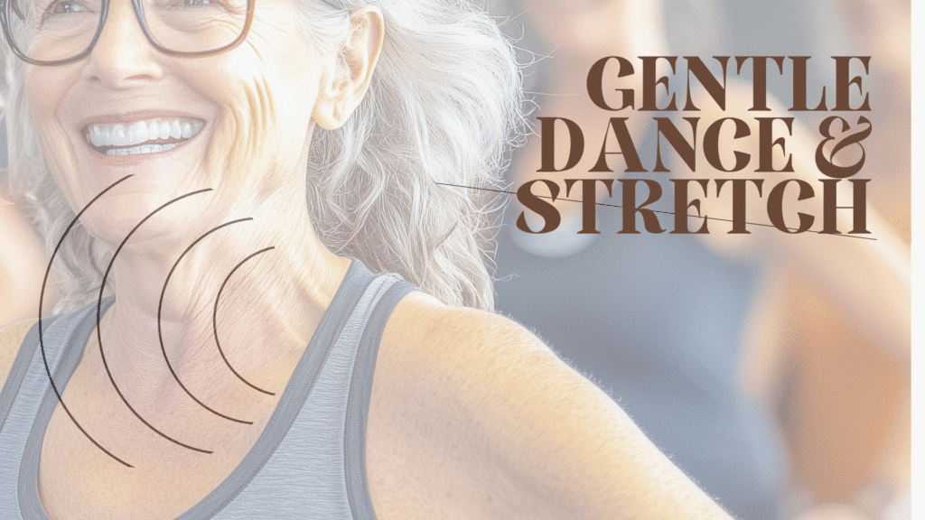 Gentle Dance & Stretch Thursday June/July
